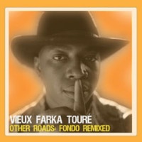 vieux-farka-toure-other-roads-fondo-remixed