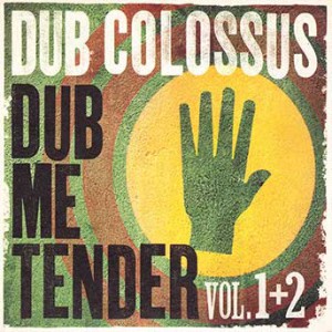 dub-colossus-dub-me-tender