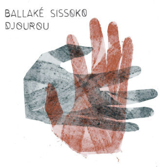 Ballaké Sissoko Djourou Cover