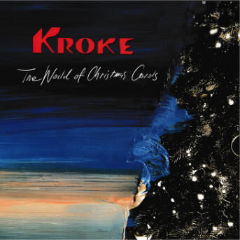 Kroke – The World of Christmas Carols