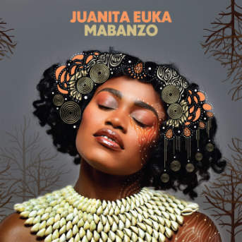Juanita Euka – Mabanzo