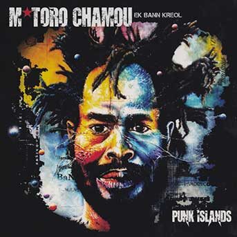 M’Toro Chamou – Punk Islands
