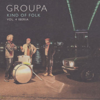 Groupa – Kind of Folk Vol 4 Iberia