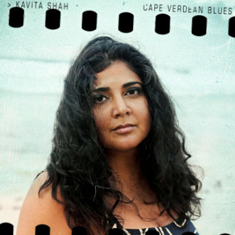 Kavita Shah - Cape Verdean Blues